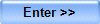 Enter >>